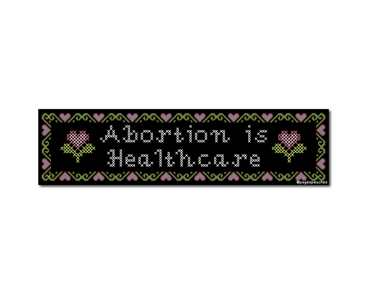 Abortion is Healthcare Bumper Sticker