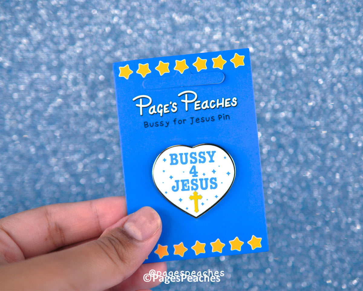 Bussy For Jesus Pin