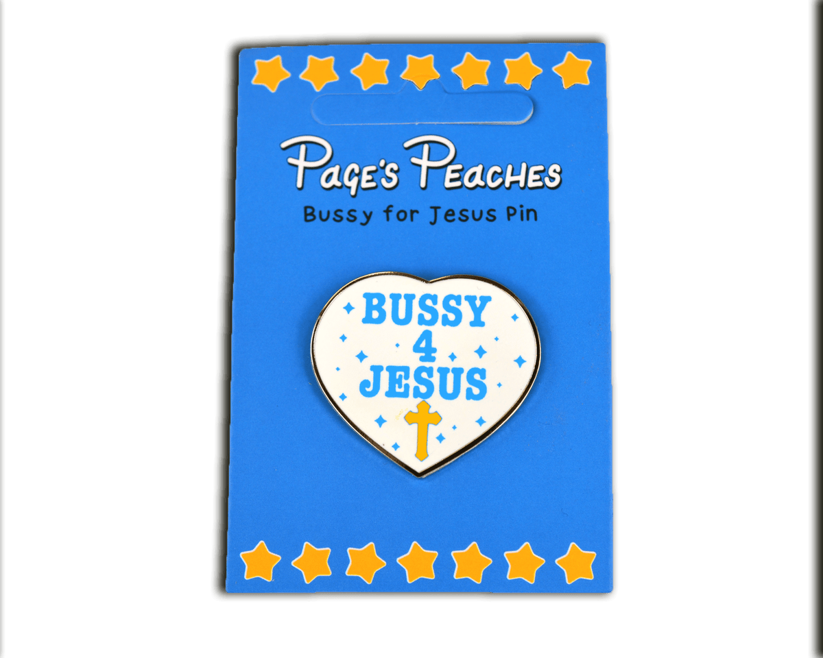 Bussy For Jesus Pin