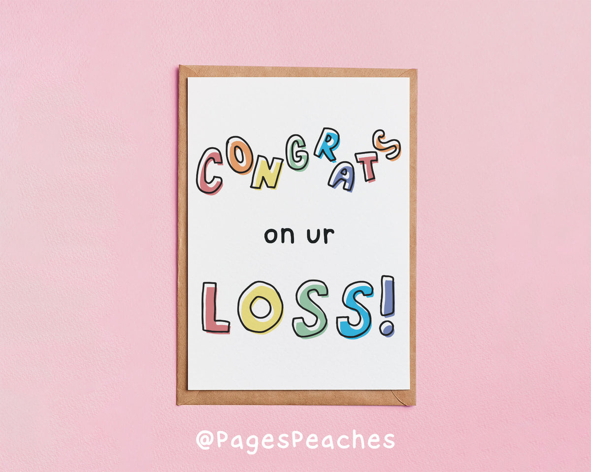 Congrats on Your Loss Card