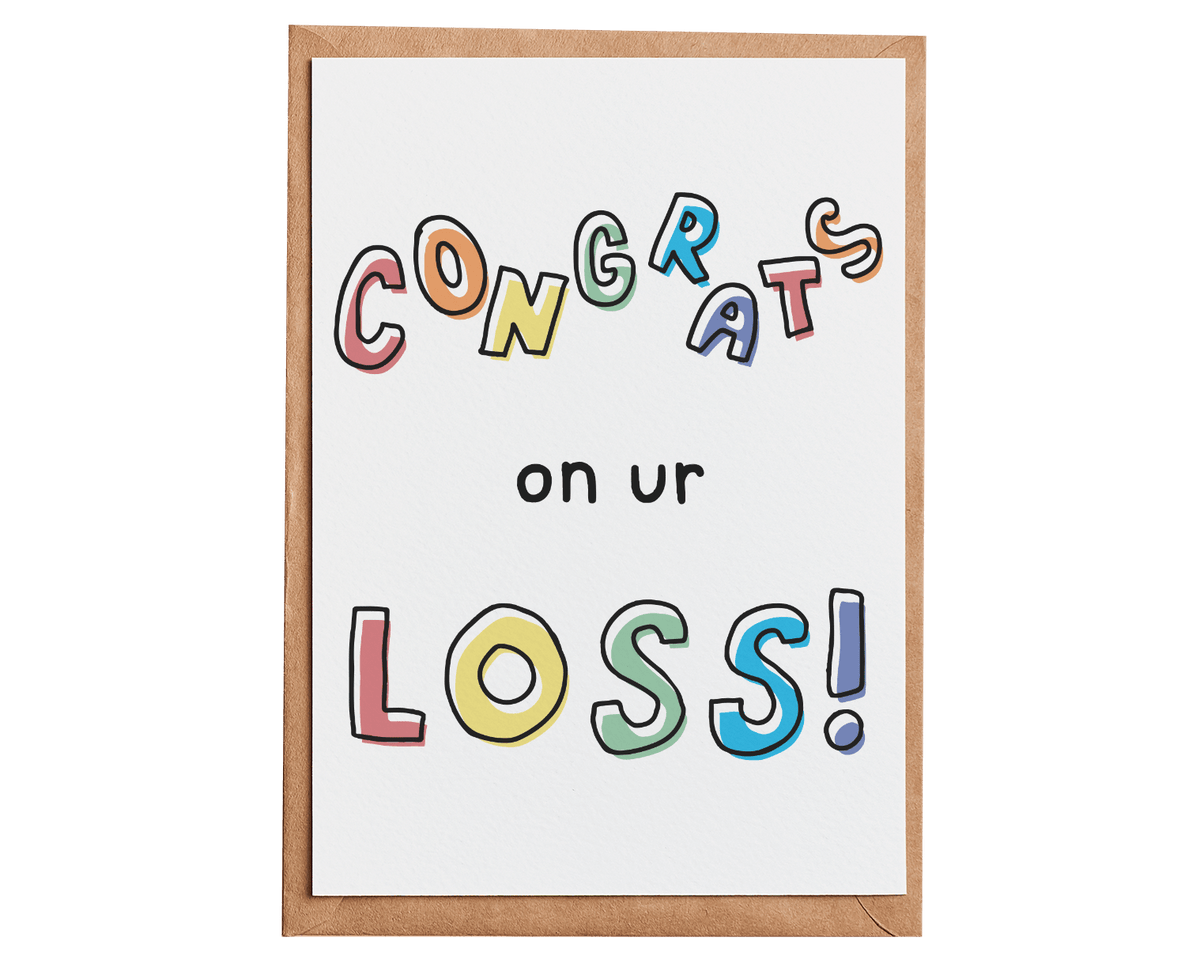 Congrats on Your Loss Card