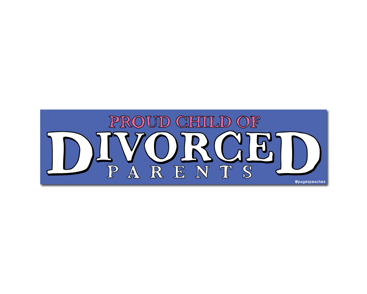 Divorced Parents Bumper Sticker