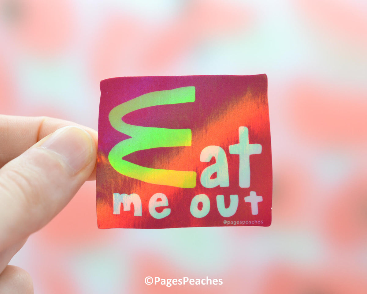 Large Holo Eat Me Out Sticker