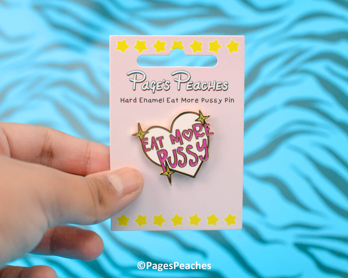 Hard Enamel Eat More Pussy Pin