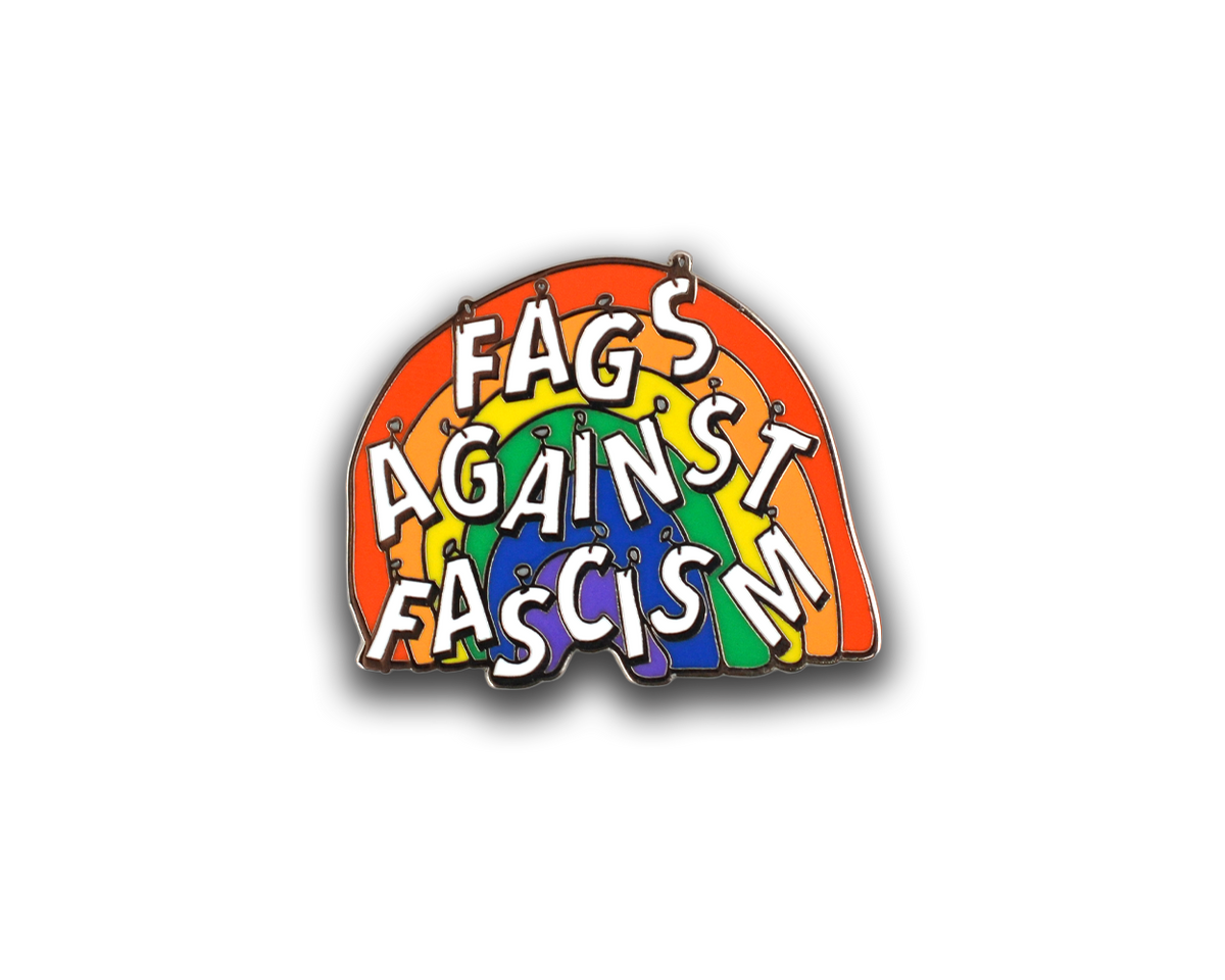 Hard Enamel Fags Against Fascism Pin