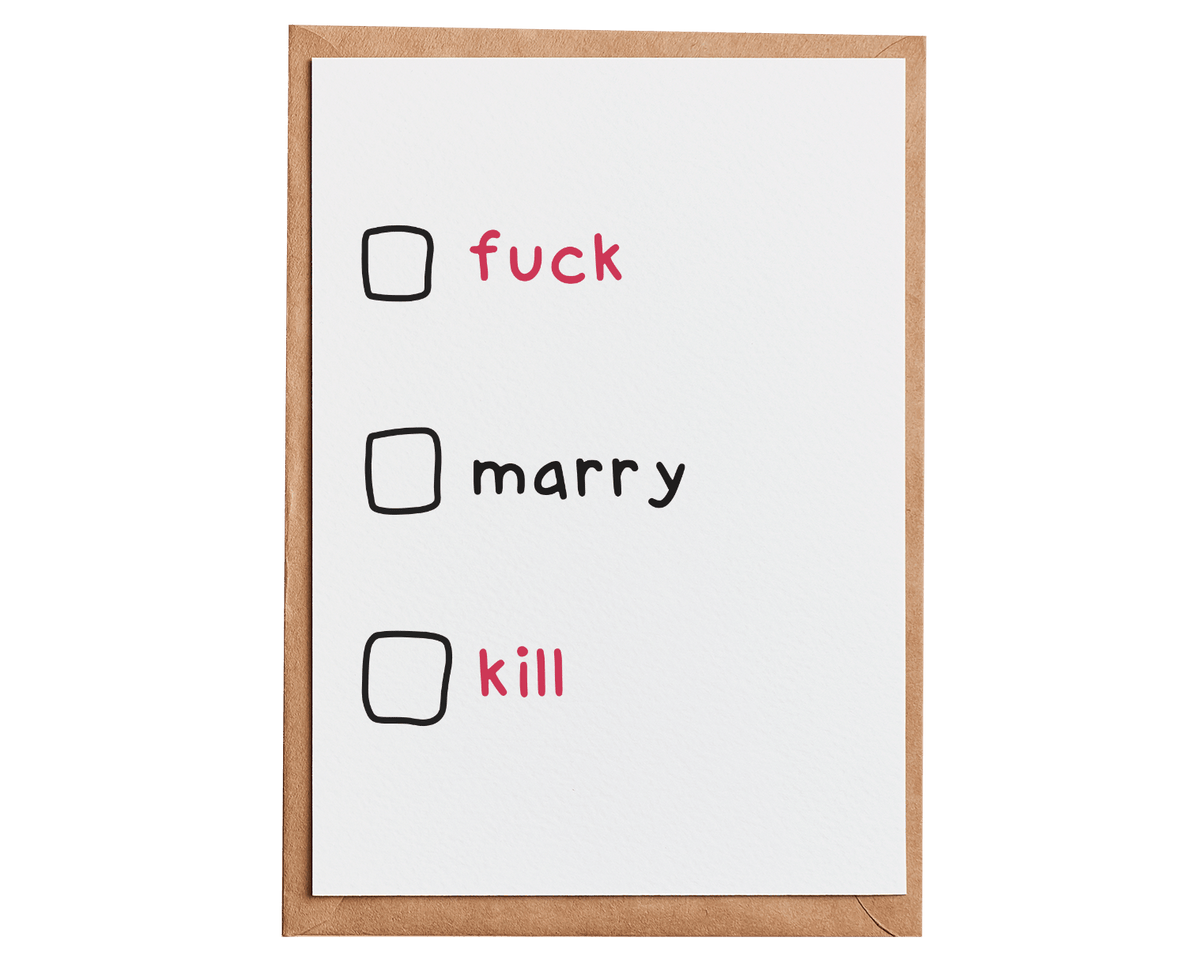 F Marry Kill Card