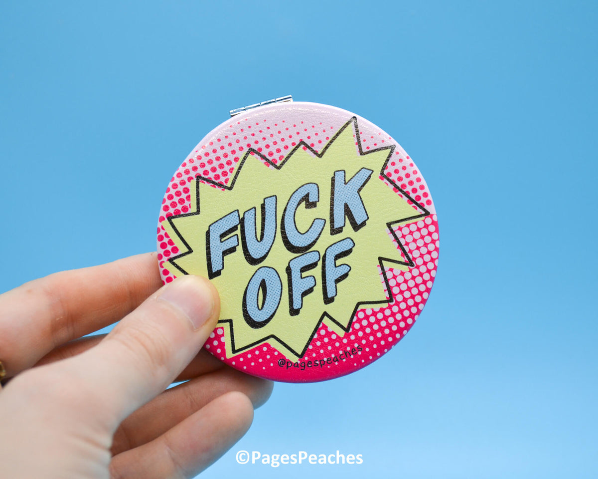 LIMITED EDITION Fuck Off Mirror