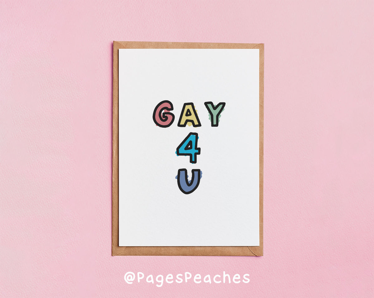Gay 4 U Card