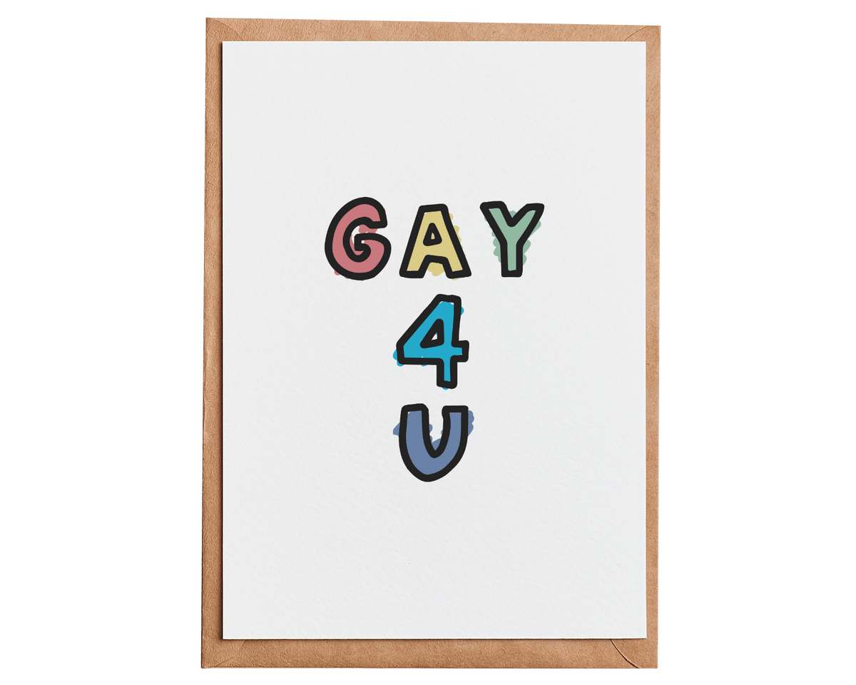 Gay 4 U Card