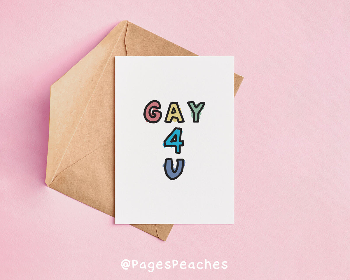 Gay 4 U Card