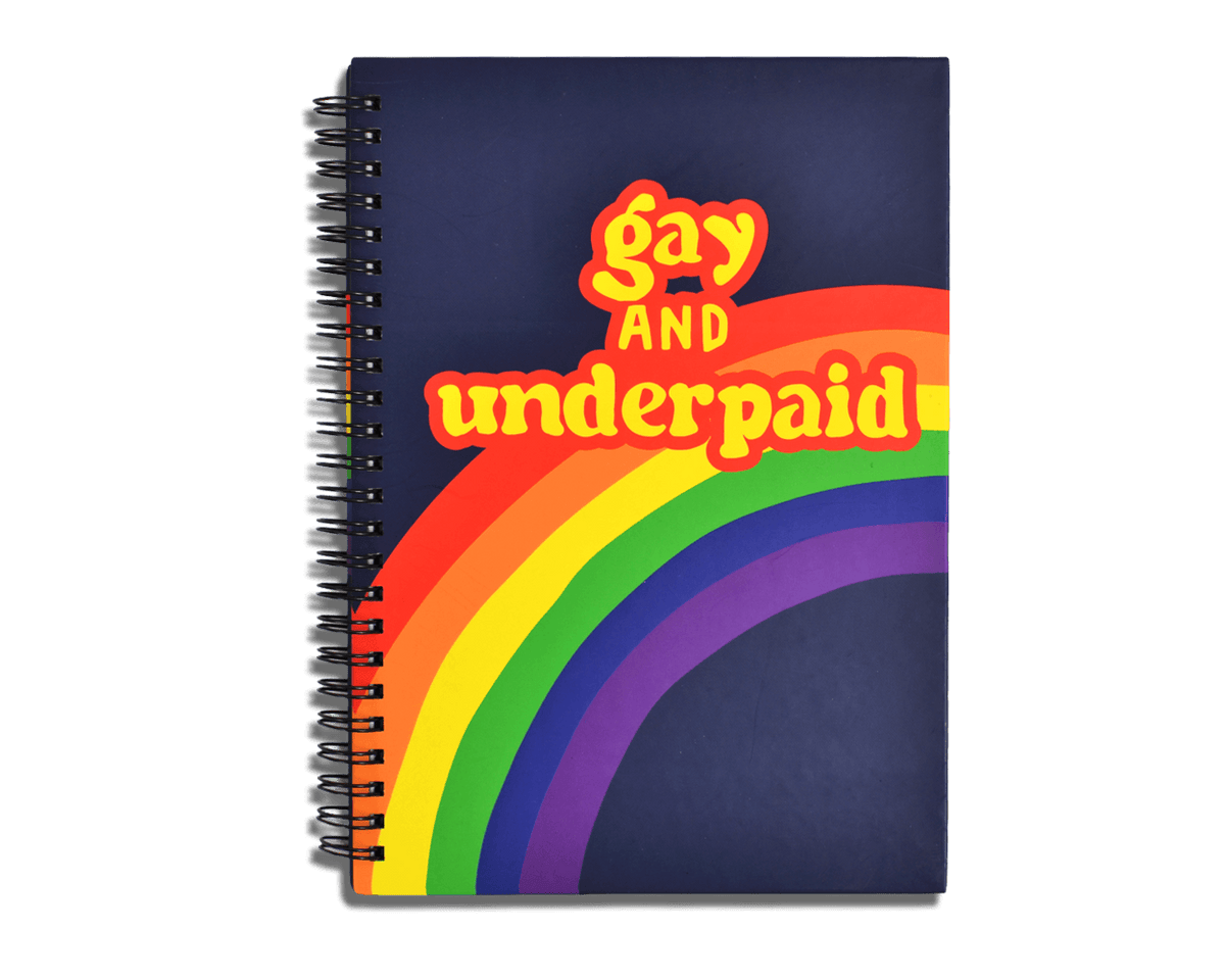 Gay and Underpaid A5 Notebook