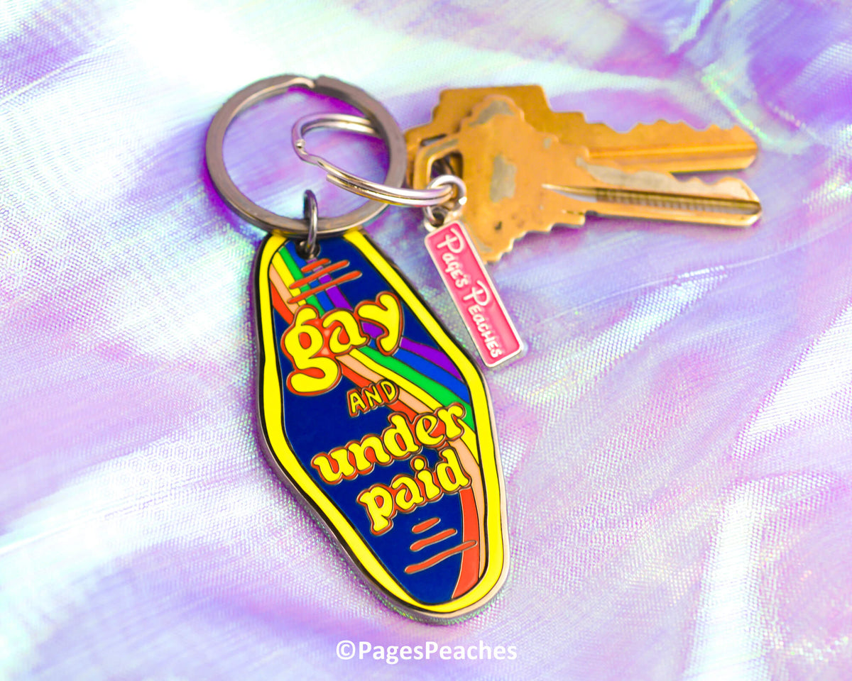 Gay And Underpaid Enamel Keychain