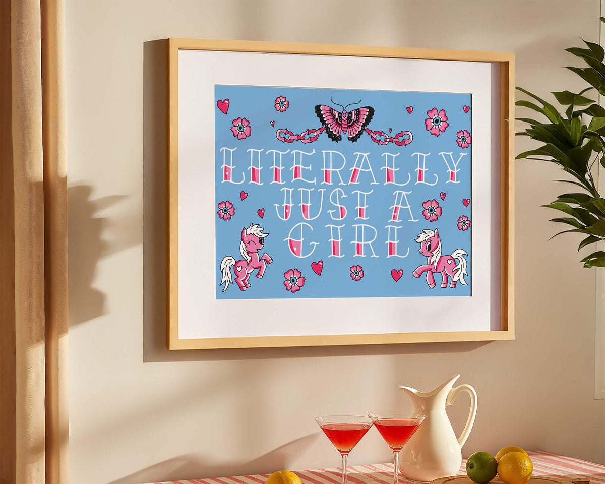 Literally Just A Girl Art Print