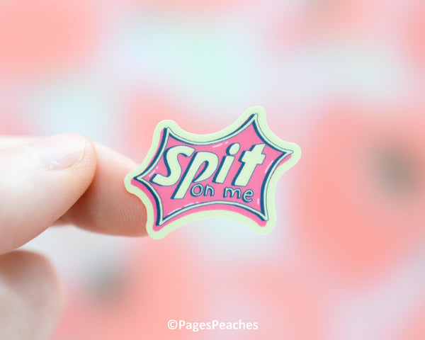 Mini Spit On Me Sticker - Pages Peaches