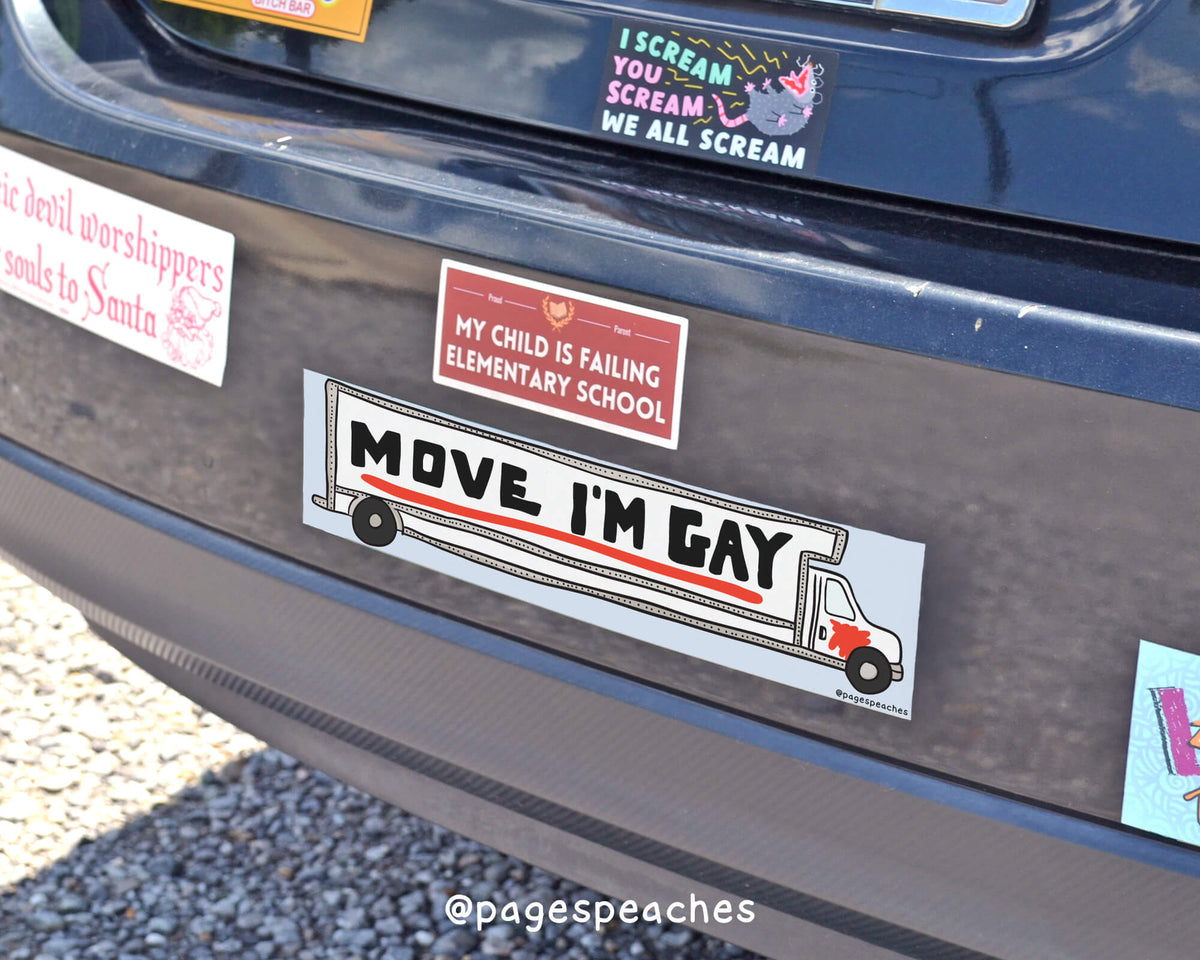 Move I'm Gay Bumper Sticker