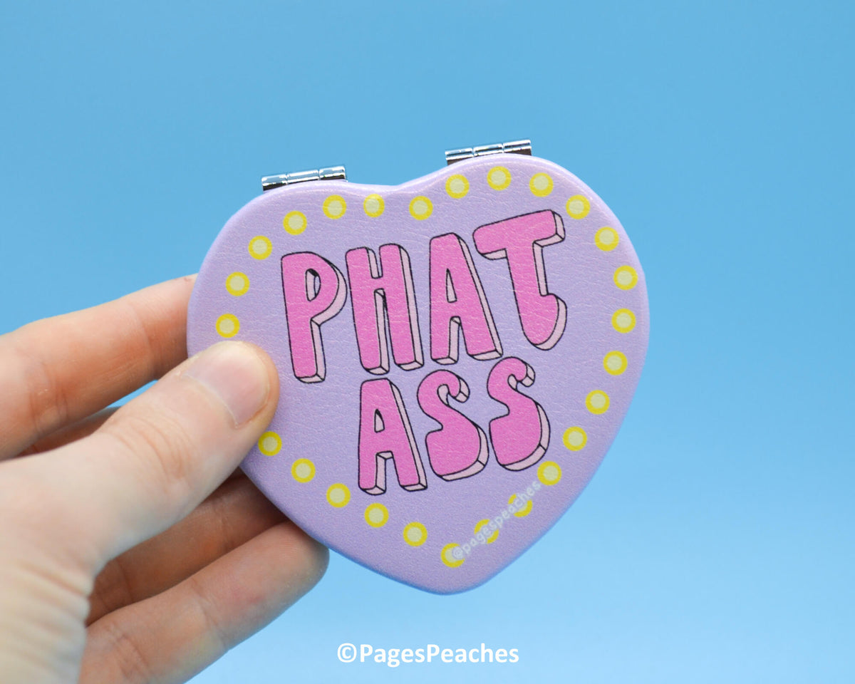 LIMITED EDITION Phat Ass Mirror