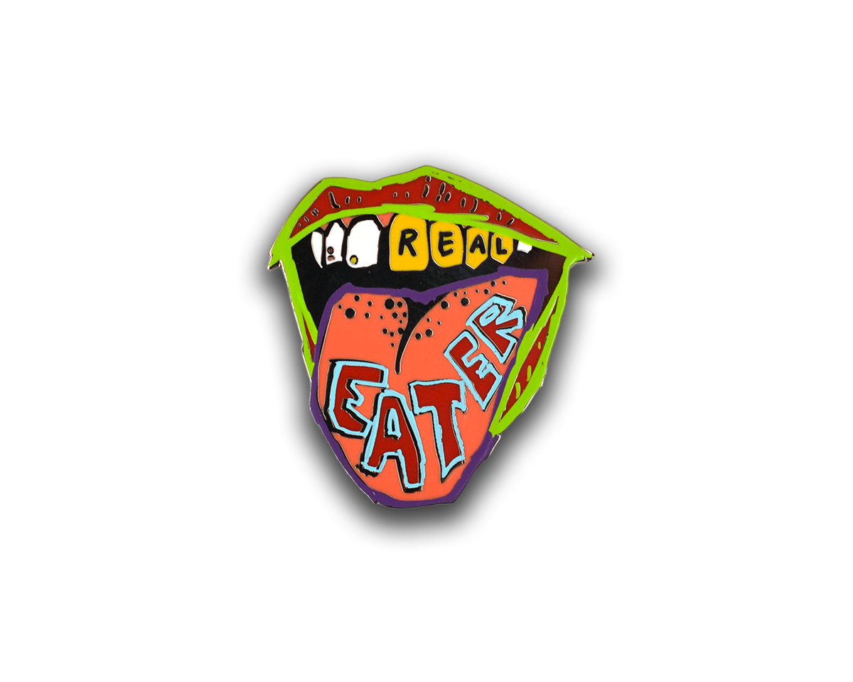 Hard Enamel Real Eater Pin