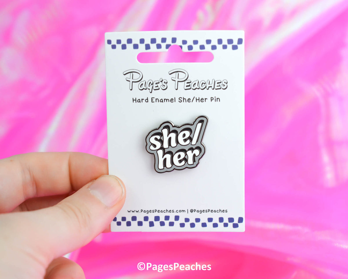 Hard Enamel She/Her Pin