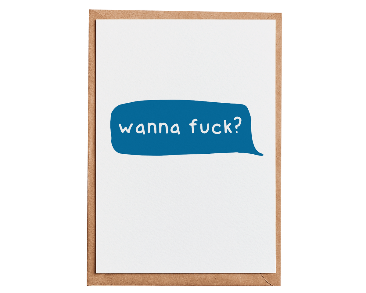 Wanna Fuck Card