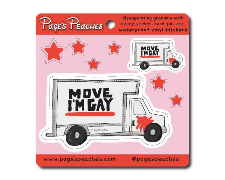 a sticker of a move i'm gay truck