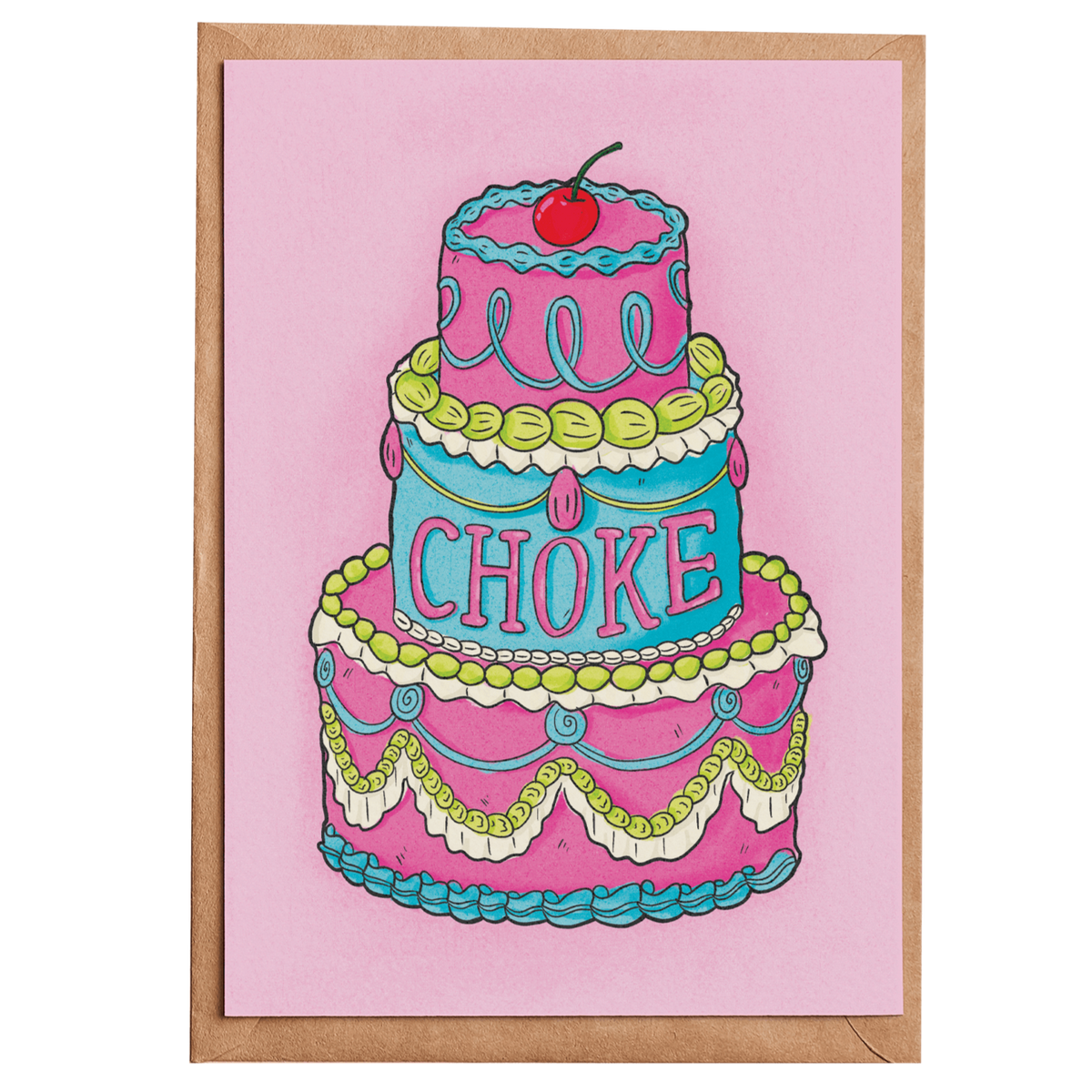 A pink card with a 3 tiered cake that says choke on it for a frenemy or gag gift 