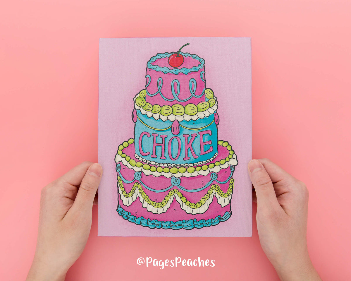 Choke Cake Art Print