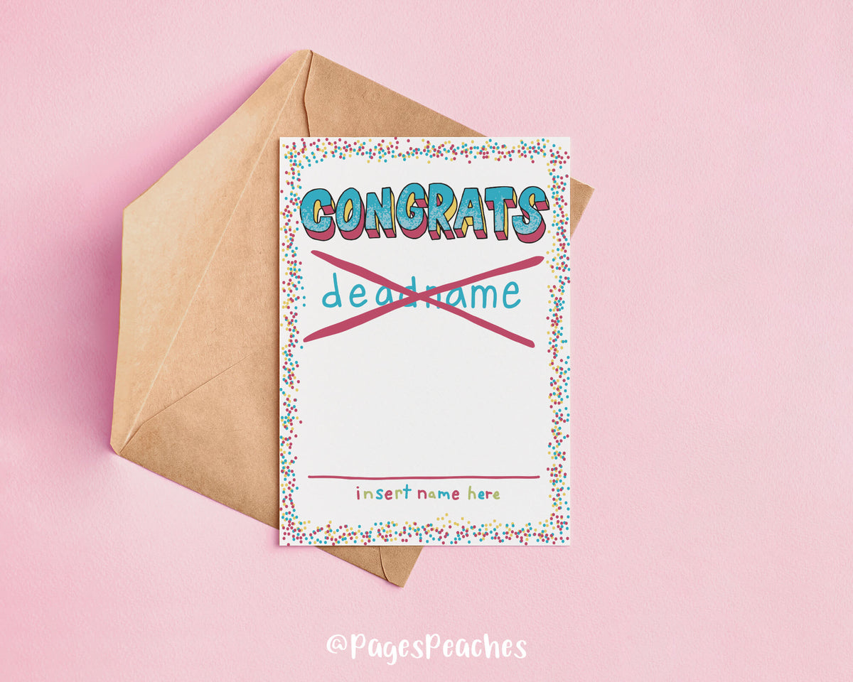A card that says congrats with deadname crossed out and you can write a new name for a name change celebration