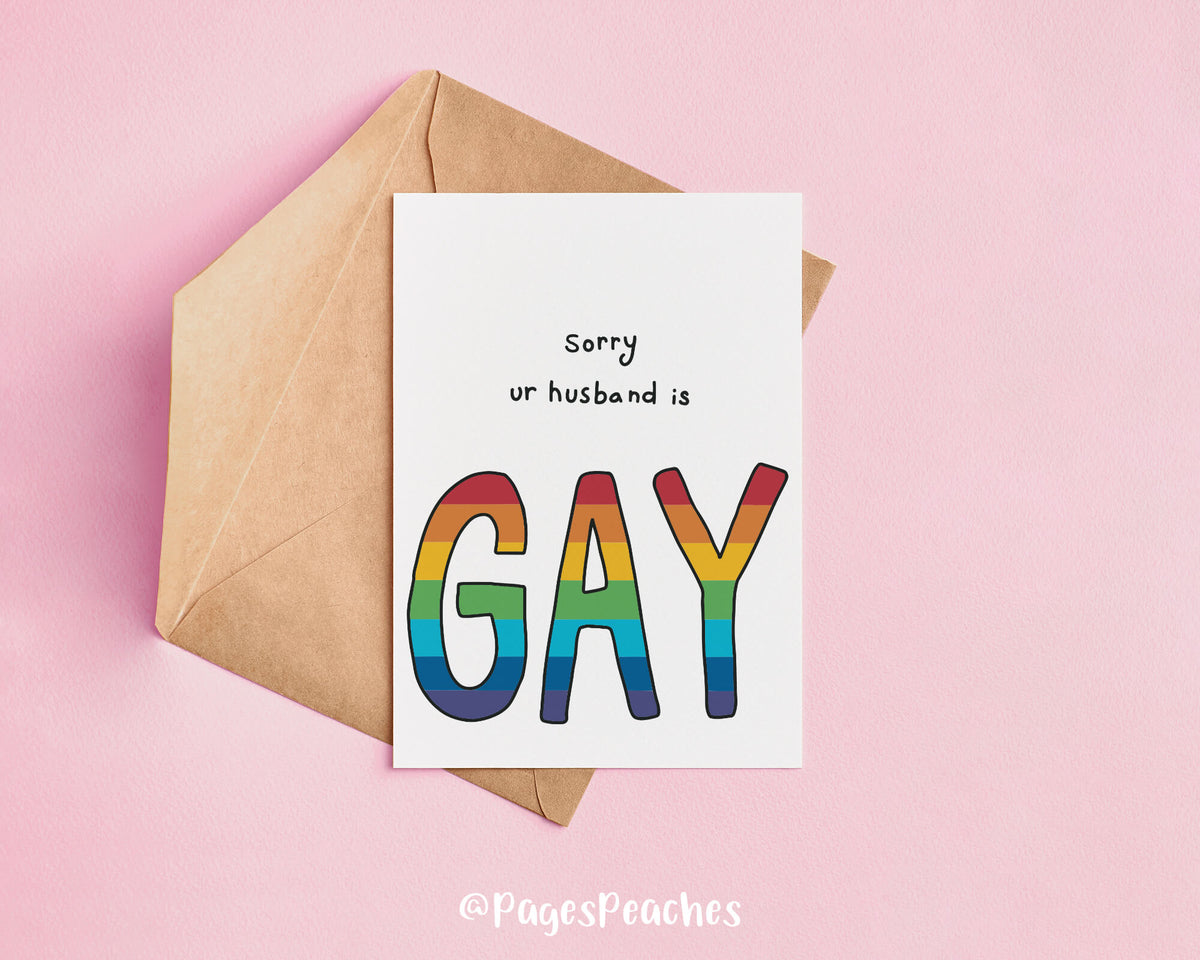A card for a gay wedding that says sorry your husband is gay