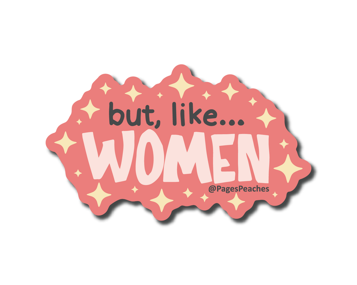 Large But Like Women Sticker