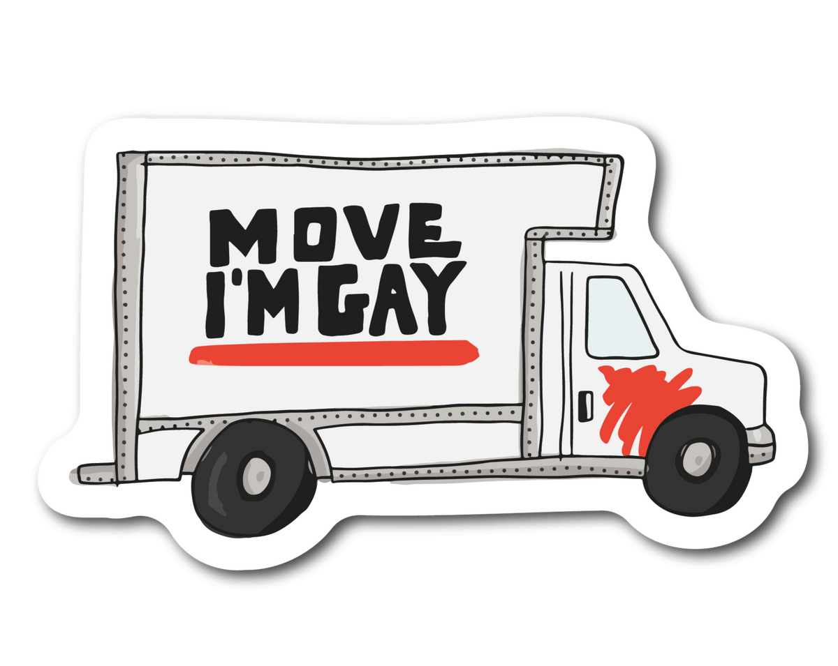 Small Sticker of a Uhaul truck that says move I&#39;m Gay for UHaul Lesbians