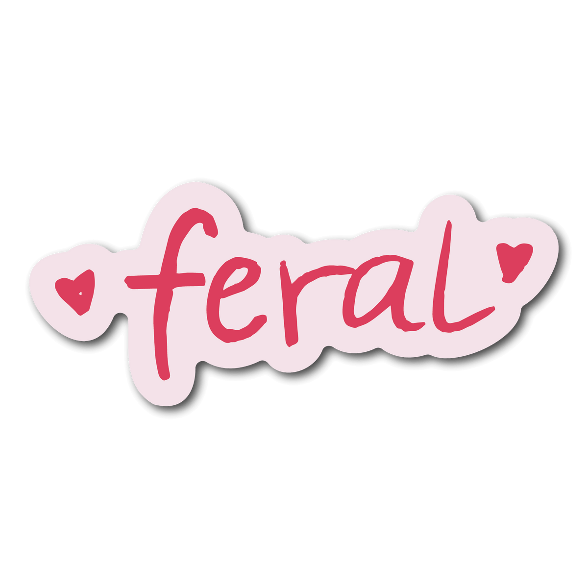 Small Pink Sticker that says feral with hearts on both sides