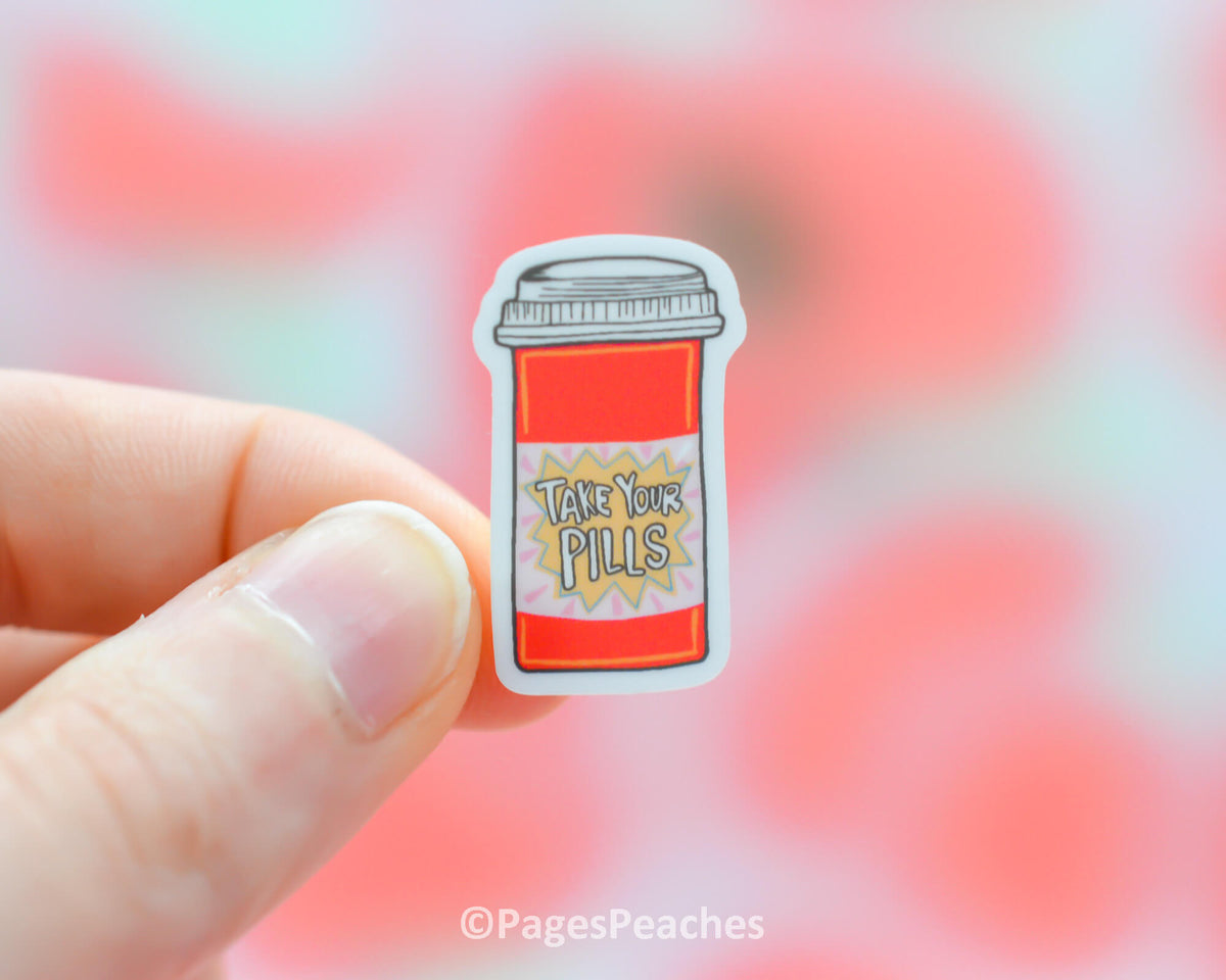 Mini Take Your Pills Sticker